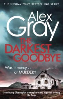 The Darkest Goodbye : Book 13 in the Sunday Times bestselling detective series