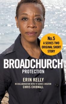 Broadchurch: Protection (Story 5) : A Series Two Original Short Story