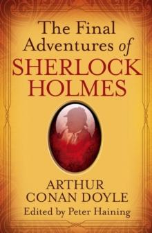 The Final Adventures of Sherlock Holmes