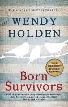 Born Survivors : The incredible true story of three pregnant mothers and their courage and determination to survive in the concentration camps