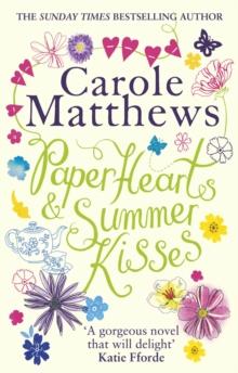 Paper Hearts and Summer Kisses : The uplifting romance from the Sunday Times bestseller