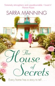 The House of Secrets : A beautiful and gripping story of believing in love and second chances