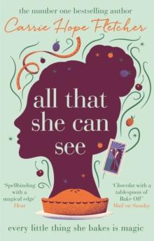 All That She Can See : the heart-warming and uplifting romance from the Sunday Times bestseller