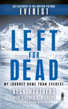 Left For Dead : My Journey Home from Everest