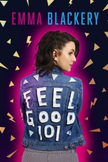 Feel Good 101 : The Outsiders' Guide to a Happier Life