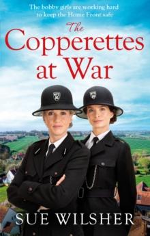 The Copperettes at War : A heart-warming First World War saga about love, loss and friendship