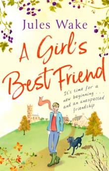 A Girl's Best Friend : A feel-good countryside romance