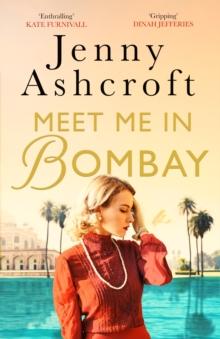 Meet Me in Bombay : All he needs is to find her. First, he must remember who she is.