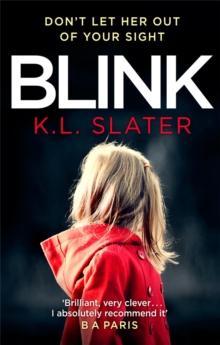 Blink : A psychological thriller with a killer twist you'll never forget