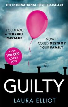 Guilty : A gripping psychological thriller that will have you hooked