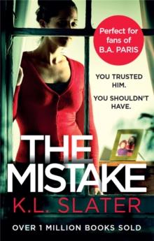 The Mistake : An Unputdownable Psychological Thriller With A Brilliant Twist