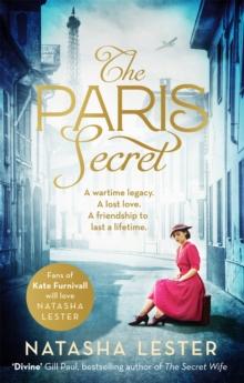 The Paris Secret : An epic and heartbreaking love story set during World War Two