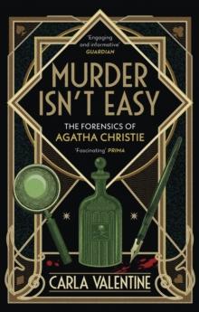 Murder Isn't Easy : The Forensics of Agatha Christie