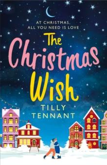 The Christmas Wish : A heartwarming Christmas romance