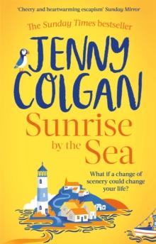 Sunrise by the Sea : An escapist, sun-filled summer read by the Sunday Times bestselling author