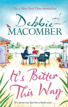 It's Better This Way : the joyful and uplifting new novel from the New York Times #1 bestseller