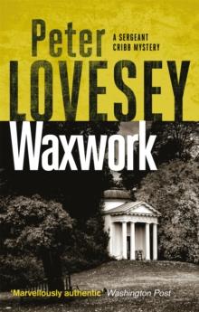 Waxwork : The Eighth Sergeant Cribb Mystery