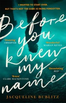 Before You Knew My Name : 'An exquisitely written, absolutely devastating novel' Red magazine