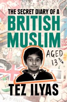 The Secret Diary of a British Muslim Aged 13 3/4