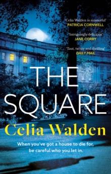 The Square : The unputdownable new thriller from the author of Payday, a Richard and Judy Book Club pick