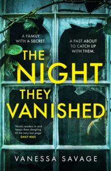 The Night They Vanished : The obsessively gripping thriller you won't be able to put down