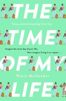 The Time of My Life : The MOST hilarious book youll read all year