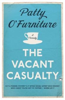 The Vacant Casualty : A Parody