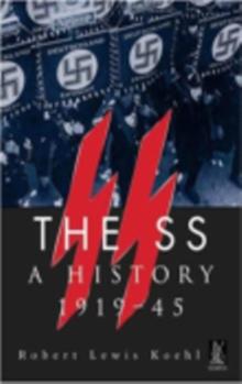 The SS : A History 1919-1945