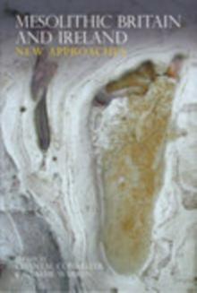 Mesolithic Britain and Ireland : New Approaches