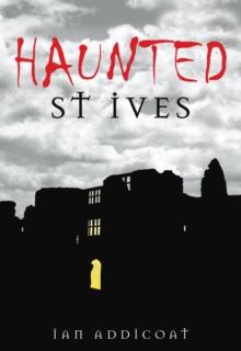 Haunted St Ives