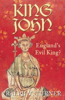 King John : England's Evil King?