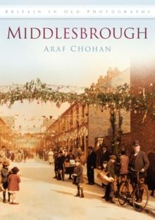 Middlesbrough : Britain in Old Photographs