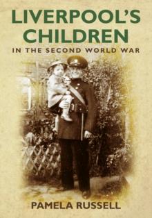 Liverpool's Children in the Second World War