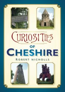 Curiosities of Cheshire