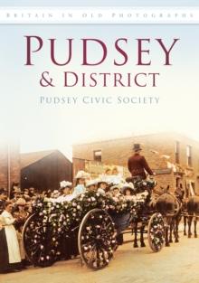 Pudsey and District : Britain in Old Photographs