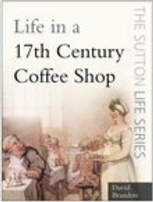 Life in a 17th Century Coffee Shop