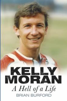 Kelly Moran : A Hell of a Life