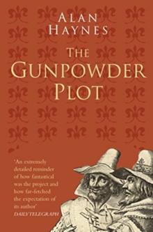 The Gunpowder Plot: Classic Histories Series