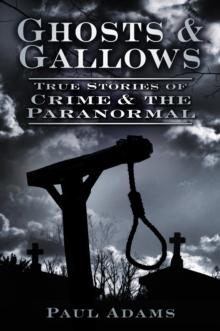 Ghosts and Gallows