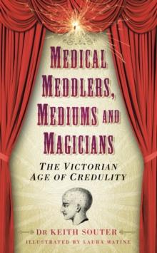 Medical Meddlers, Mediums and Magicians