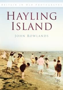 Hayling Island : Britain in Old Photographs