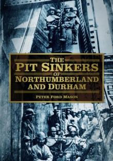 The Pit Sinkers of Northumberland and Durham