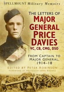 The Letters of Major General Price Davies VC, CB, CMG, DSO