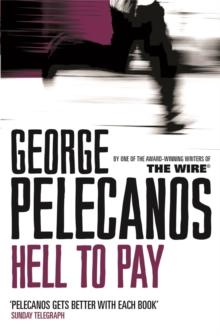 Hell To Pay : From Co-Creator of Hit HBO Show We Own This City