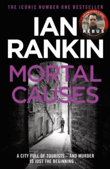 Mortal Causes : From the iconic #1 bestselling author of A SONG FOR THE DARK TIMES