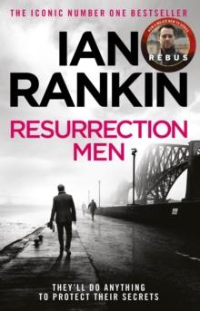 Resurrection Men : From the iconic #1 bestselling author of A SONG FOR THE DARK TIMES