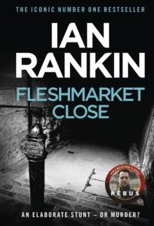 Fleshmarket Close : From the iconic #1 bestselling author of A SONG FOR THE DARK TIMES