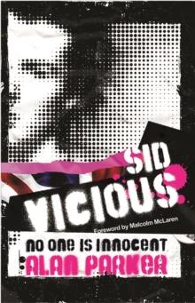 Sid Vicious : No One is Innocent