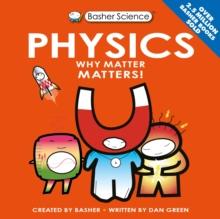 Basher Science: Physics : UK Edition