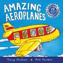 Amazing Machines: Amazing Aeroplanes